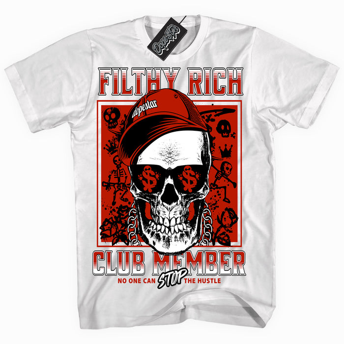 Cool White graphic tee with “ Filthy Rich ” print, that perfectly matches CHERRY 11s  sneakers 