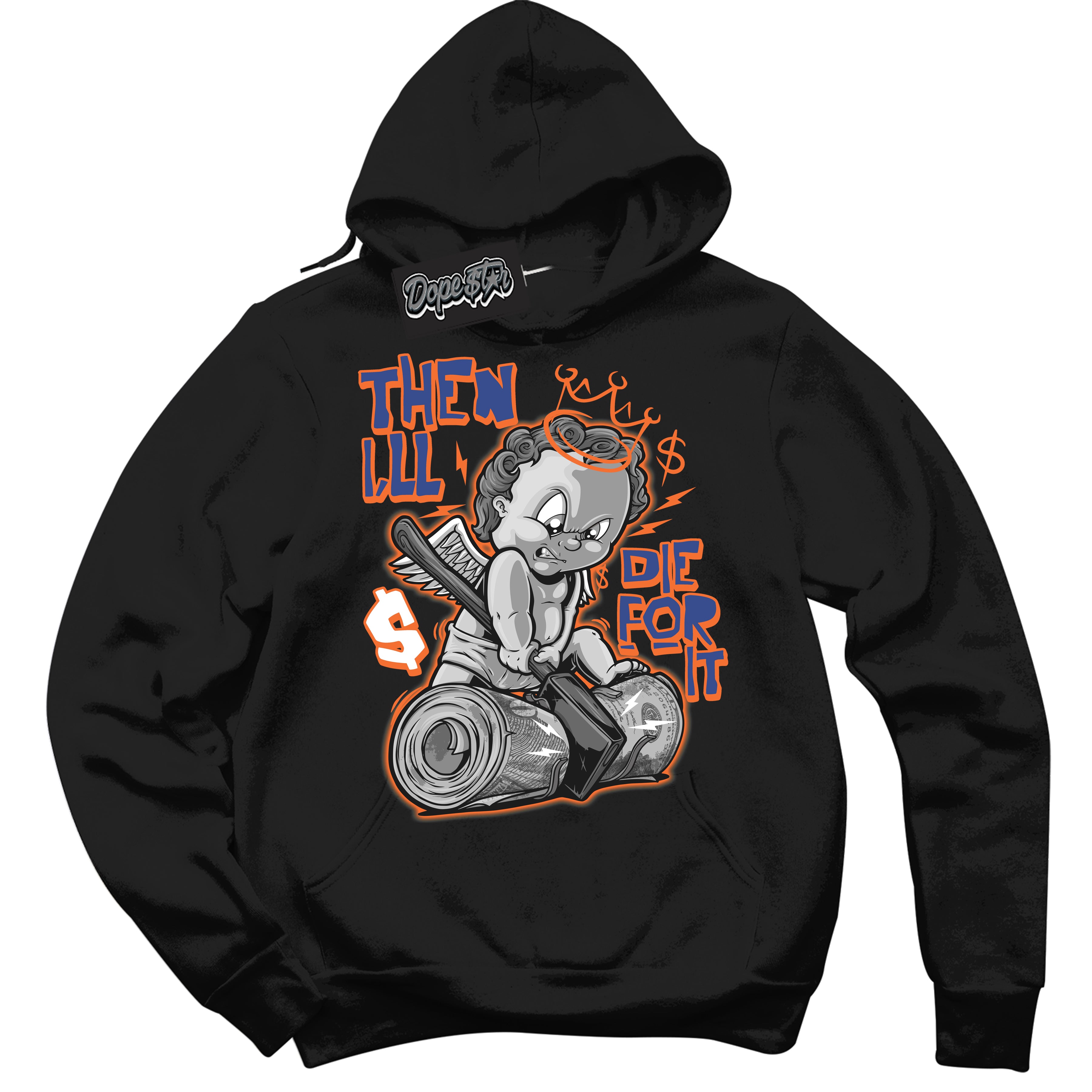 Cool Black Hoodie with “ Then I'll ”  design that Perfectly Matches Low Knicks.