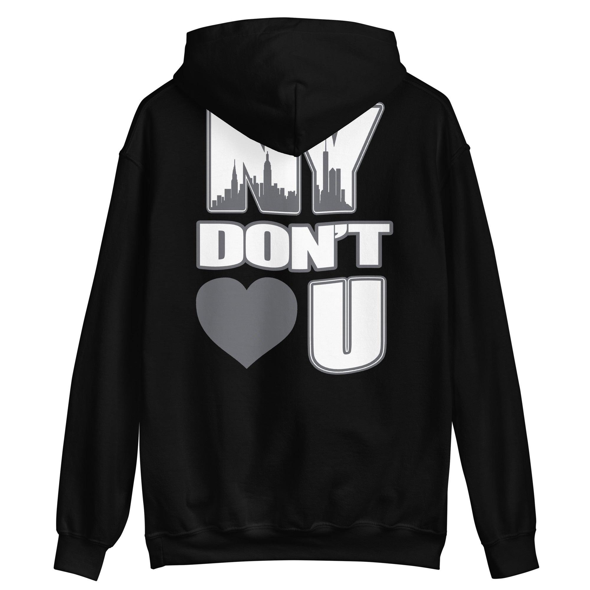 High Stealth 1s DopeStar Hoodie NY Don't Love You - Sneaker Shirts Outlet