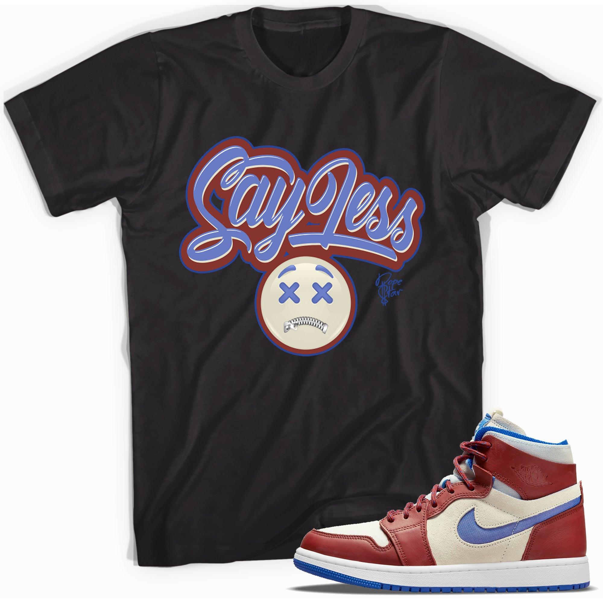 Black Say Less Shirt AJ 1 High Zoom Team Red photo