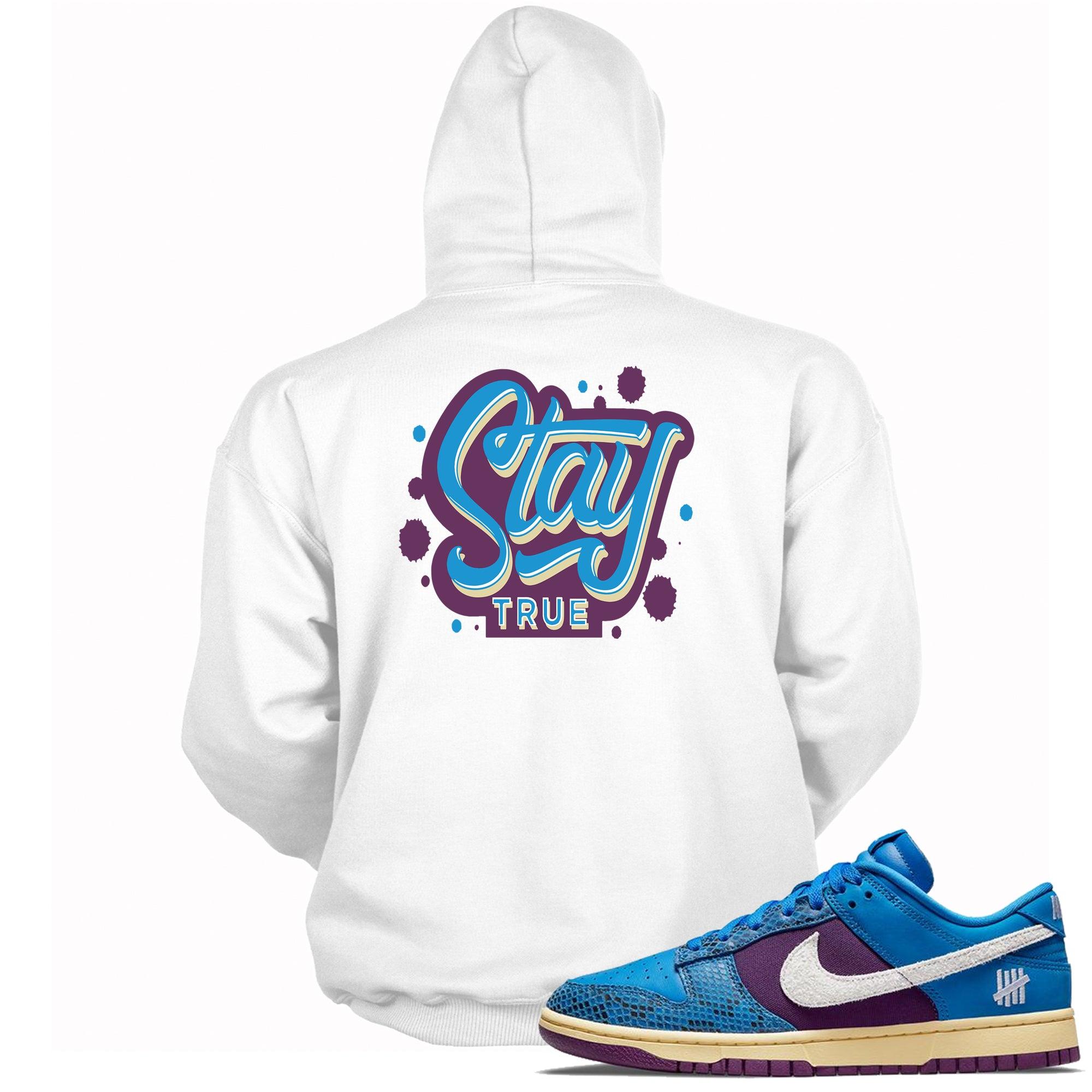 Stay True Hoodie Nike Dunk Low Undefeated 5 On It Dunk vs AF1 photo